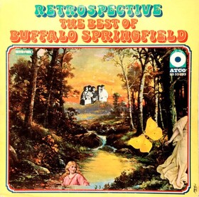 Retrospective - The Best Of Buffalo Springfield Buffalo Springfield