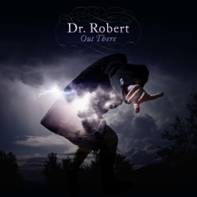 Out There Dr. Robert