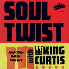 Soul Twist King Curtis