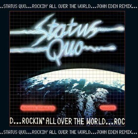 Rocking All Over (John Eden Remix) Status Quo