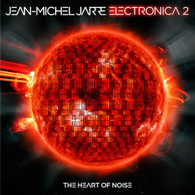 Electronica 2: The Heart of Noise Jean-Michel Jarre