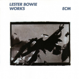 Works Lester Bowie
