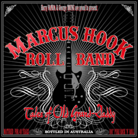 Tales Of Old Grand Daddy Marcus Hook Roll Band