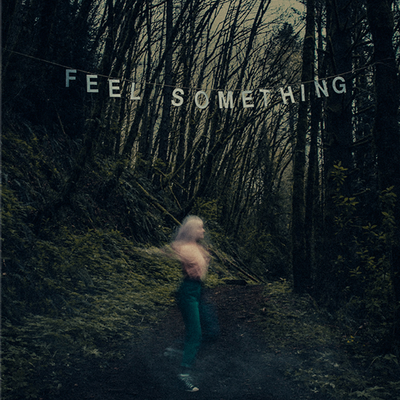 Feel Something (Limited Edition)