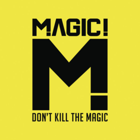 Don't Kill The Magic Magic!
