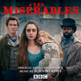 Les Miserables (Original Series Soundtrack) John Murphy