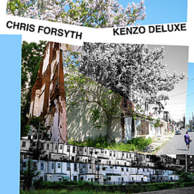 Kenzo Deluxe Chris Forsyth