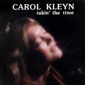 Takin' The Time Carol Kleyn