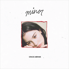 minor (5th Anniversary Edition) Gracie Abrams
