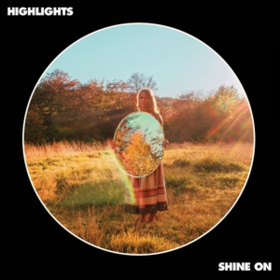 Shine On Highlights