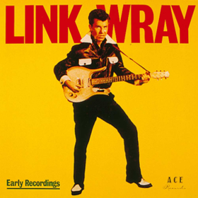 Early Recordings Link Wray