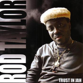 Trust In Jah Rod Taylor