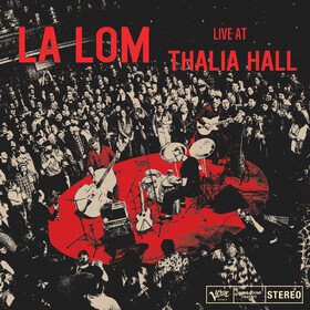 Live At Thalia Hall La Lom