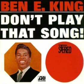 Don't Play That Song (Coloured) Ben E. King