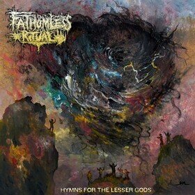 Hymns For The Lesser Gods Fathomless Ritual