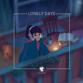 Lofi Girl Presents Lonely Days Various Artists