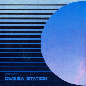 Omega Station Disrupt