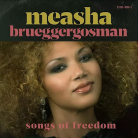 Songs Of Freedom Measha Brueggergosman