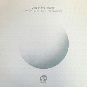 When I Was Lost, I Found Myself Girls of the Internet