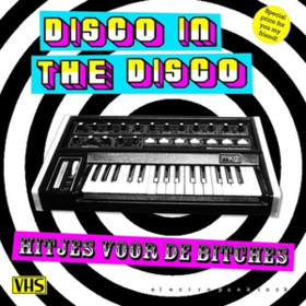 Hitjes Voor De Bitches Disco In The Disco