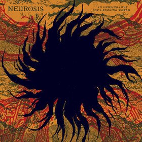 An Undying Love For A Burning World Neurosis