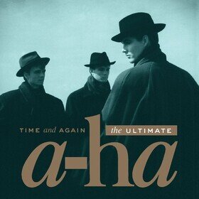 Time and Again: The Ultimate a-ha A-Ha