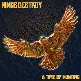 A Time Of Hunting Kings Destroy
