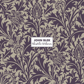 Thistle & Thorn John Blek