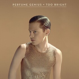 Too Bright Perfume Genius