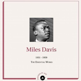 1951-1959 The Essential Works Miles Davis