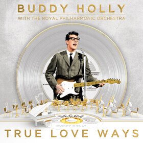 True Love Ways Buddy Holly/Royal Philharmonic Orchestra