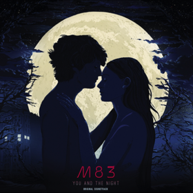 You And The Night M83