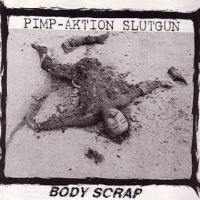 Body Scrap Pimp-Aktion Slutgun