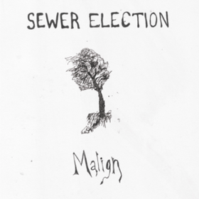 Malign Sewer Election