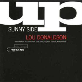 Sunny Side Up Lou Donaldson