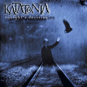 Tonight's Decision Katatonia