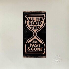 All The Good Times Gillian Welch