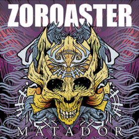 Matador Zoroaster