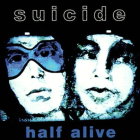 Half Alive Suicide