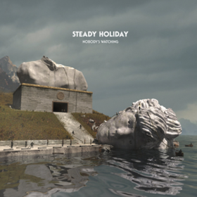Nobody's Watching Steady Holiday