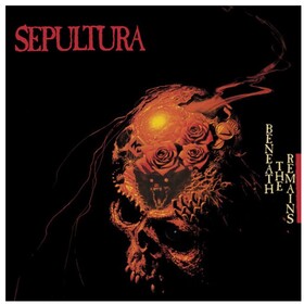 Beneath the Remains (Reissue) Sepultura