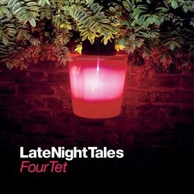Late Night Tales Four Tet