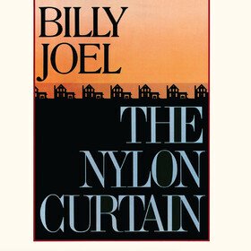 The Nylon Curtain Billy Joel