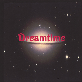 Dreamtime Dreamtime