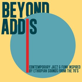 Beyond Addis Various Artists