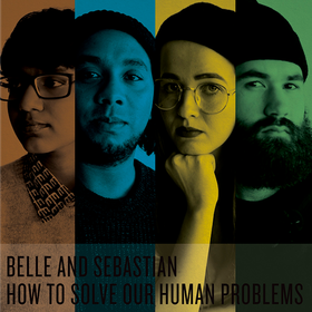 How To Solve Our Human Problems Part 1-3 Belle & Sebastian