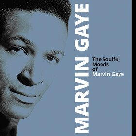 The Soulful Moods Of Marvin Gaye (Deluxe Edition) Marvin Gaye