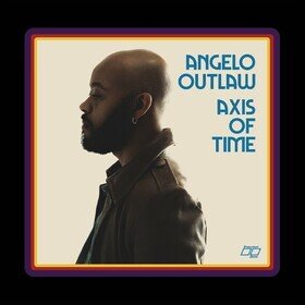 Axis Of Time Angelo Outlaw
