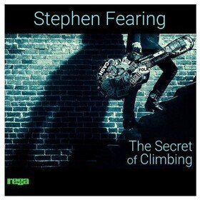 The Secret Of Climbing Stephen Fearing