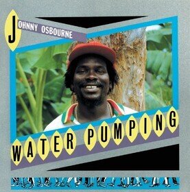 Water Pumping Johnny Osbourne